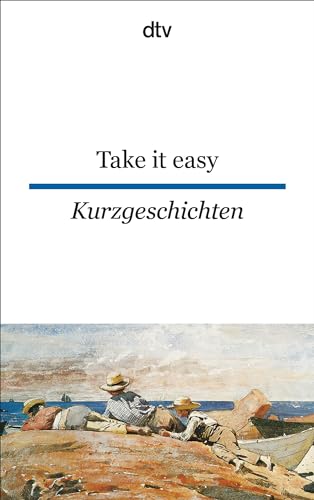9783423094054: Take it easy: Englische und amerikanische Kurzgeschichten: 9405