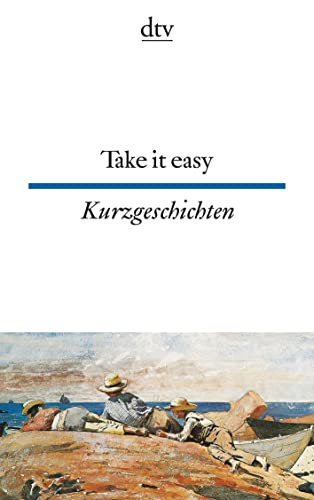 9783423094054: Take it easy: Englische und amerikanische Kurzgeschichten: 9405