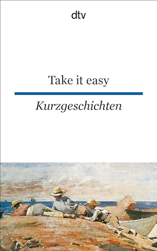 9783423094054: Take it easy Englische und amerikanische Kurzgeschichten: dtv zweisprachig fr Knner – Englisch