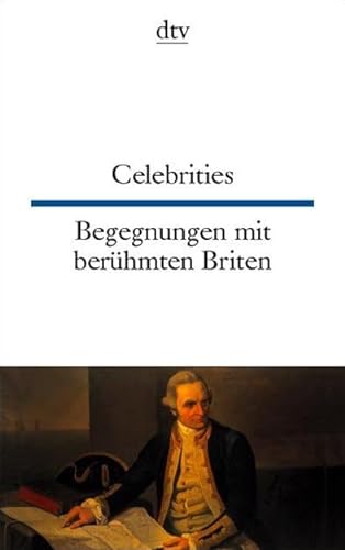 Beispielbild fr Celebrities: Begegnungen mit berhmten Briten. (Reihe dtv zweisprachig, Band Nummer 9406) zum Verkauf von Bildungsbuch