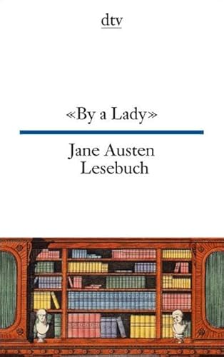 Beispielbild fr By a Lady: Jane Austen Lesebuch zum Verkauf von medimops