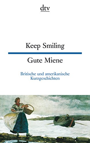 9783423094238: Keep Smiling / Gute Miene. Britische und amerikanische Kurzgeschichten.