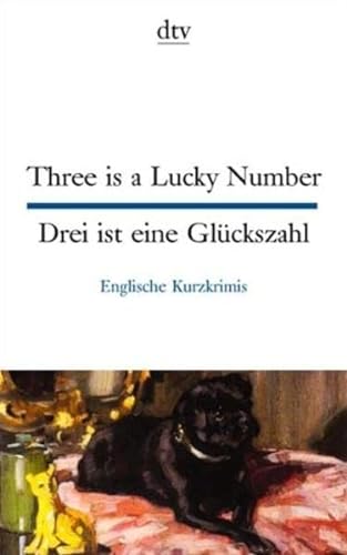 Beispielbild fr Three is a Lucky Number /Drei ist eine Glückszahl: Englische Kurzkrimis. Engl. /Dt. (Taschenbuch) zum Verkauf von Nietzsche-Buchhandlung OHG