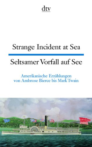 Beispielbild fr Strange Incident at Sea Seltsamer Vorfall auf See: Amerikanische Erzählungen von Harald Raykowski von Deutscher Taschenbuch Verlag (1. Dezember 2005) zum Verkauf von Nietzsche-Buchhandlung OHG