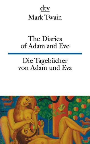 Stock image for diaries of Adam and Eve/Die Tagebucher von adam und Eva for sale by ThriftBooks-Atlanta