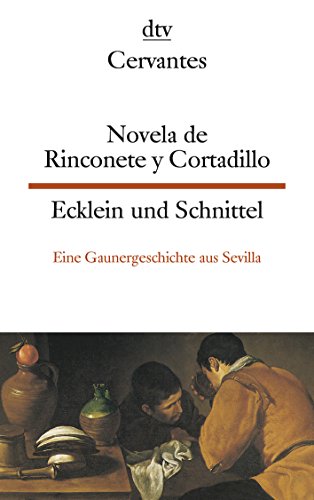 Imagen de archivo de Novela de Rinconete y Cortadillo, famosos ladrones que hubo en Sevilla, la cual paso asi en el ano de 1589 Ecklein. von Miguel de Cervantes Saavedra, Willy Widmann und Friedrich Bralitz von Deutscher Taschenbuch Verlag (1. Oktober 2006) a la venta por Nietzsche-Buchhandlung OHG