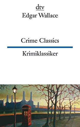 Crime Classics Krimiklassiker: Vier spannende Fälle (dtv zweisprachig)