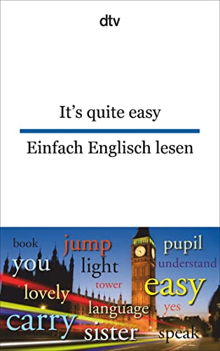 Imagen de archivo de It's Quite Easy - Einfach Englisch Lesen: dtv zweisprachig für Einsteiger " Englisch a la venta por WorldofBooks