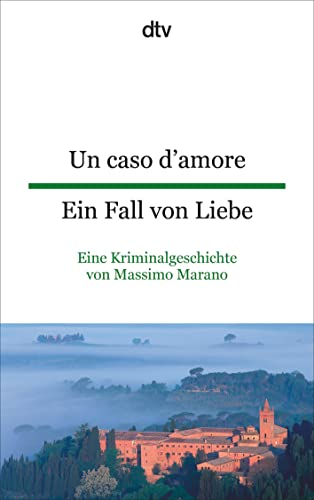 9783423094832: Un caso d'amore Ein Fall von Liebe: Eine Kriminalgeschichte