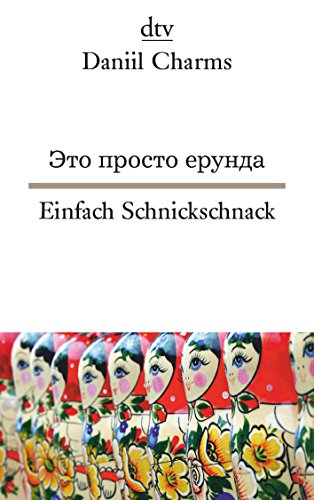 Stock image for Einfach Schnickschnack: Subversiver Nonsens aus dem Leningrad der Zwanzigerjahre for sale by medimops