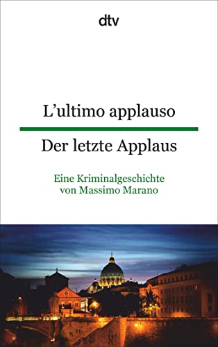 Beispielbild fr L'ultimo applauso Der letzte Applaus: Eine Kriminalgeschichte von Massimo Marano zum Verkauf von medimops