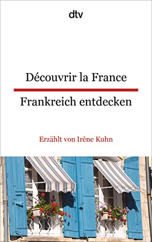 Beispielbild fr Dcouvrir la France Frankreich entdecken (dtv zweisprachig) zum Verkauf von medimops