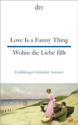 9783423095396: Love is a funny thing - Wohin die Liebe fallt