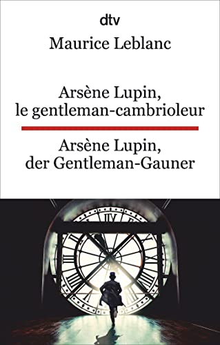 Imagen de archivo de Arsne Lupin, le gentleman-cambrioleur. Arsne Lupin, der Gentleman-Gauner a la venta por Blackwell's