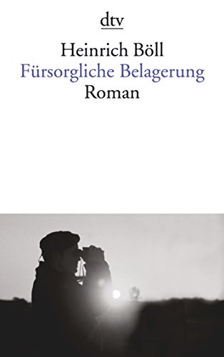 Fürsorgliche Belagerung : Roman / Heinrich Böll - Boll