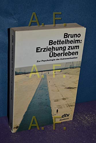 Beispielbild fr Erziehung zum berleben. Zur Psychologie der Extremsituation zum Verkauf von medimops