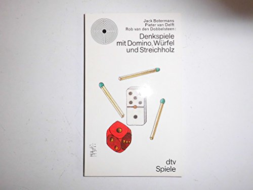 Beispielbild fr Denkspiele mit Domino, Wrfel und Streichholz. zum Verkauf von medimops