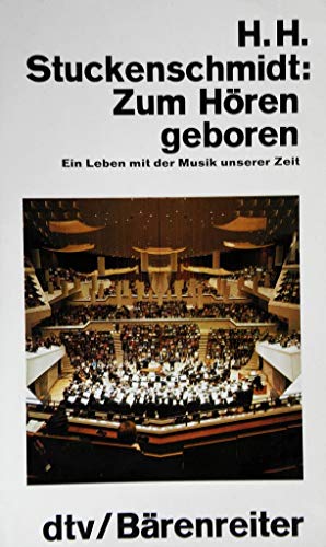 Stock image for Zum Hren geboren. Ein Leben mit der Musik unserer Zeit. for sale by medimops