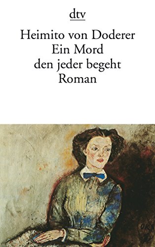 Ein Mord den jeder begeht: Roman - Doderer, Heimito von