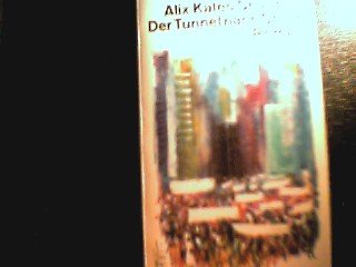 Der Tunnel nach China. (9783423100885) by Alix Kates Shulman