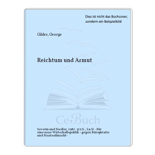 Beispielbild fr Reichtum und Armut. George Gilder. Aus d. Amerikan. von H. Boysen, dtv , 10093 : dtv-Sachbuch zum Verkauf von Buli-Antiquariat