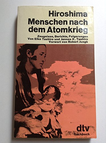 Beispielbild fr Hiroshima - Menschen nach dem Atomkrieg zum Verkauf von Eichhorn GmbH