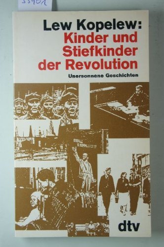 Beispielbild fr Kinder und Stiefkinder der Revolution: Unersonnene Geschichten zum Verkauf von Versandantiquariat Felix Mcke