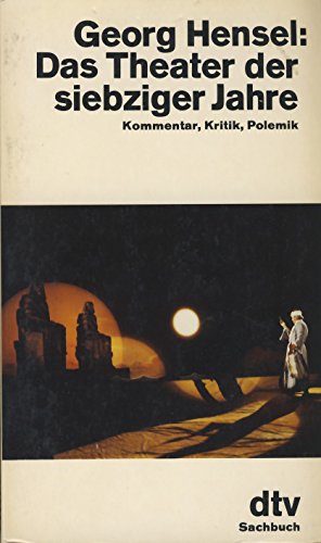 Beispielbild fr Das Theater der siebziger Jahre. Kommentar, Kritik, Polemik. zum Verkauf von Ingrid Wiemer