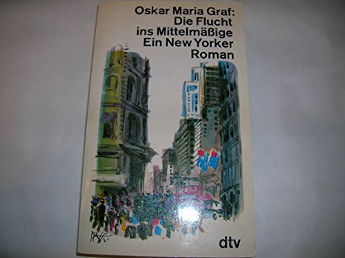 Beispielbild fr Die Flucht ins Mittelmige. Ein New Yorker Roman. zum Verkauf von Concordia Books