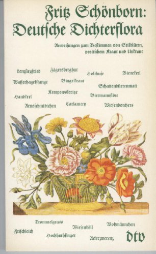 9783423102087: Deutsche Dichterflora. Anweisungen zum Bestimmen von Stilblten, poetischem Kraut und Unkraut.