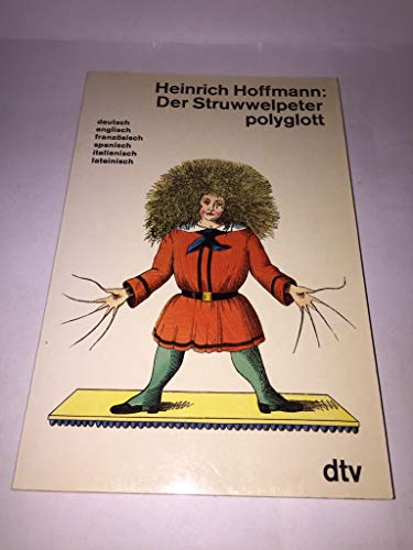 9783423102544: der-struwwelpeter-polyglott---deutsch--englisch--franz--sisch--spanisch--italienisch--lateinisch-