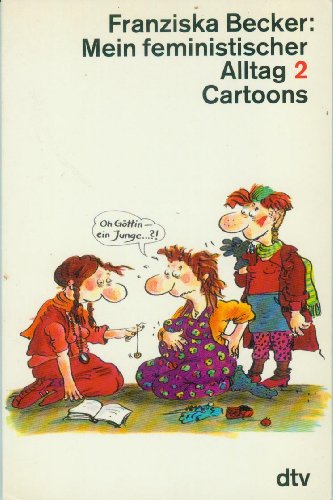 Beispielbild fr Mein feministischer Alltag Band 2 Cartoons - guter Zustand zum Verkauf von Weisel