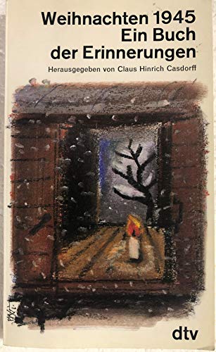 Stock image for Weihnachten 1945. Ein Buch der Erinnerungen. for sale by Leserstrahl  (Preise inkl. MwSt.)