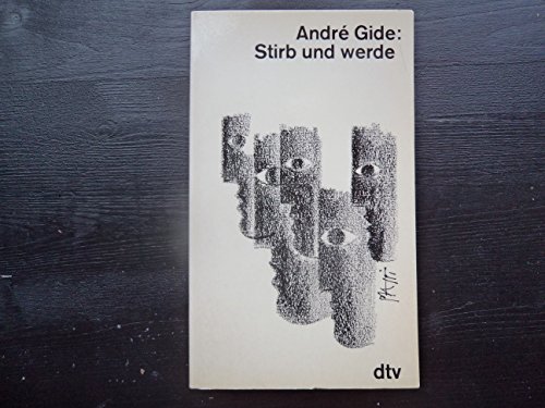 Stirb und werde. - Gide, Andre