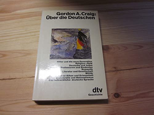 Ãœber die Deutschen (9783423104081) by Gordon A. Craig