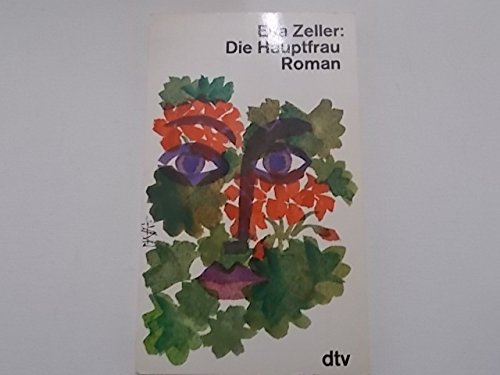 Imagen de archivo de Die Hauptfrau. Roman. a la venta por Versandantiquariat Felix Mcke