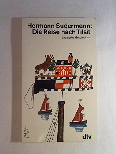 Beispielbild fr Die Reise nach Tilsit: Litauische Geschichten zum Verkauf von Versandantiquariat Felix Mcke