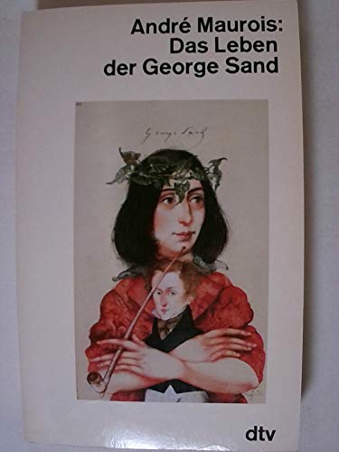 Stock image for Das Leben der George Sand for sale by Sammlerantiquariat