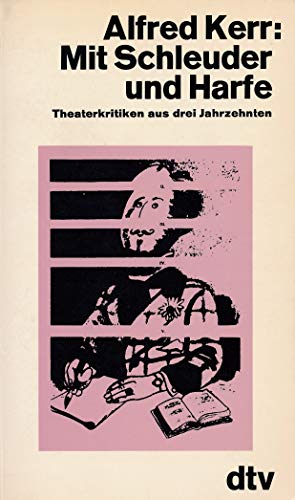 9783423104548: Mit Schleuder und Harfe. Theaterkritiken aus drei Jahrzehnten