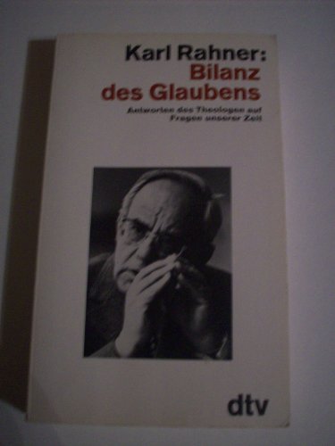 Beispielbild fr Bilanz des Glaubens - Antworten der Theologen auf Fragen unserer Zeit - zum Verkauf von Jagst Medienhaus