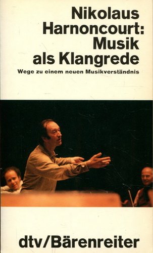 Stock image for Musik als Klangrede. Wege zu einem neuen Musikverstndnis. for sale by medimops