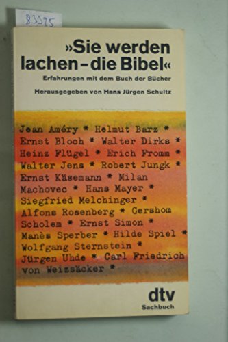 "Sie werden lachen - die Bibel": Erfahrungen mit dem Buch der BÃ¼cher (9783423105125) by Schultz, Hans JÃ¼rgen