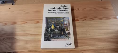 Imagen de archivo de Juden und Judentum in der Literatur. hrsg. von Herbert A. Strauss u. Christhard Hoffmann / dtv ; 10513 a la venta por Versandantiquariat Schfer