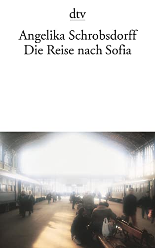 Stock image for Die Reise nach Sofia. for sale by ThriftBooks-Dallas