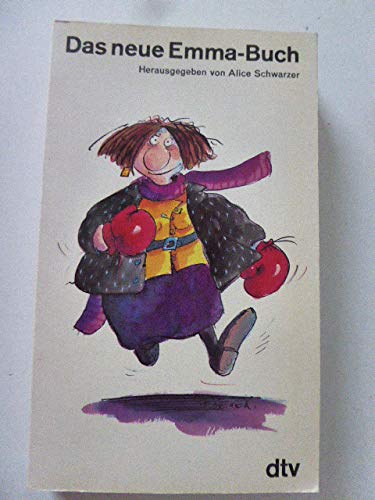 Das neue Emma-Buch. Mit Zeichnungen von Franziska Becker. TB - Alice Schwarzer (Hg.)
