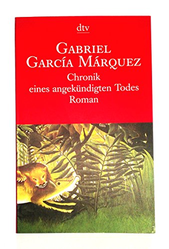 Beispielbild fr Chronik eines angekndigten Todes. Roman. Aus dem Spanischen von Curt Meyer-Clason. Originaltitel: Cronica de una muerte anunciada. - (=dtv 10564). zum Verkauf von BOUQUINIST