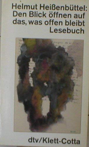 Stock image for Den Blick ffnen auf das, was offen bleibt: Lesebuch for sale by Versandantiquariat Felix Mcke