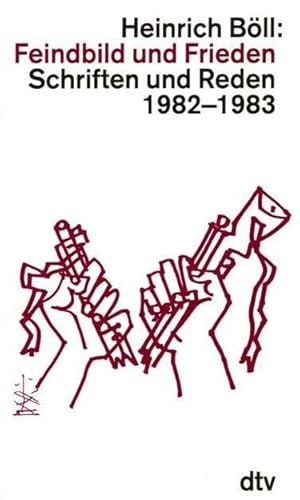 Beispielbild fr Feindbild und Frieden: Schriften und Reden 1982 - 1983 dtv 10608 zum Verkauf von Bernhard Kiewel Rare Books