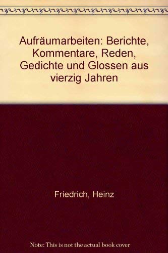 Stock image for Aufrumarbeiten - Berichte, Kommentare, Reden, Gedichte und Glossen aus vierzig Jahren for sale by Der Bcher-Br