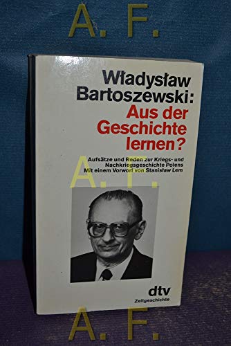 9783423106382: Aus der Geschichte lernen?. Aufstze und Reden zur Kriegs- und Nachkriegsgeschichte Polens